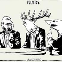 Black line drawing of three men at a table supposedly arguing though their heads are a gorilla, a stag with antlers and a shark, the word politics at the top
