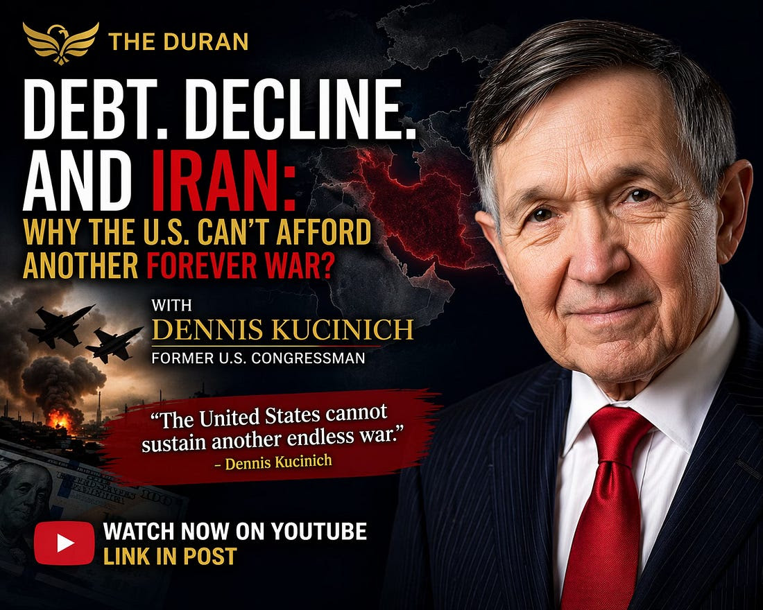 Podcast: Kucinich on The Duran - Debt, Decline and Iran. Why America Cannot Afford Another Forever War.