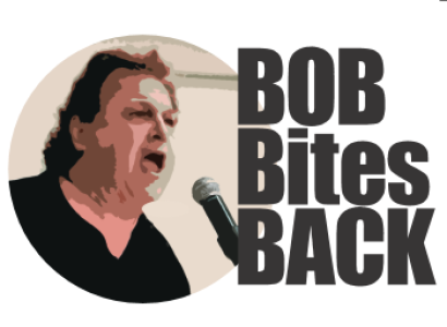 Bob yelling into a mic and words Bob Bites Back