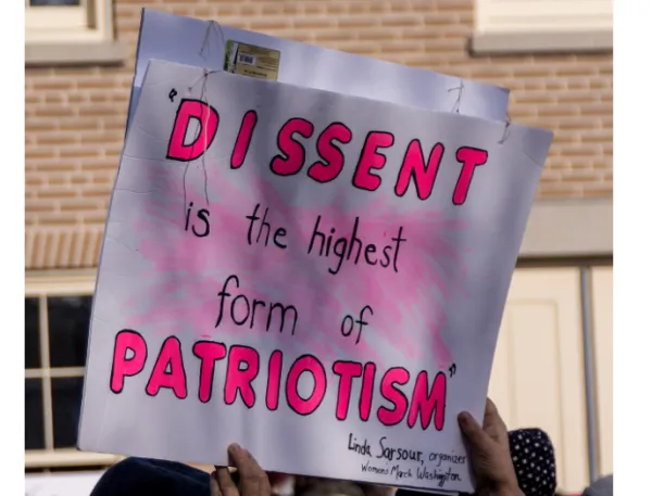 SIgn saying Dissent is the highest form of patriotism
