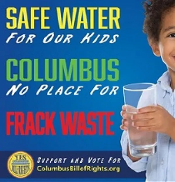 Little boy holding a glass of water to the right and the words Safe water for our kids, Columbus no place for frack waste