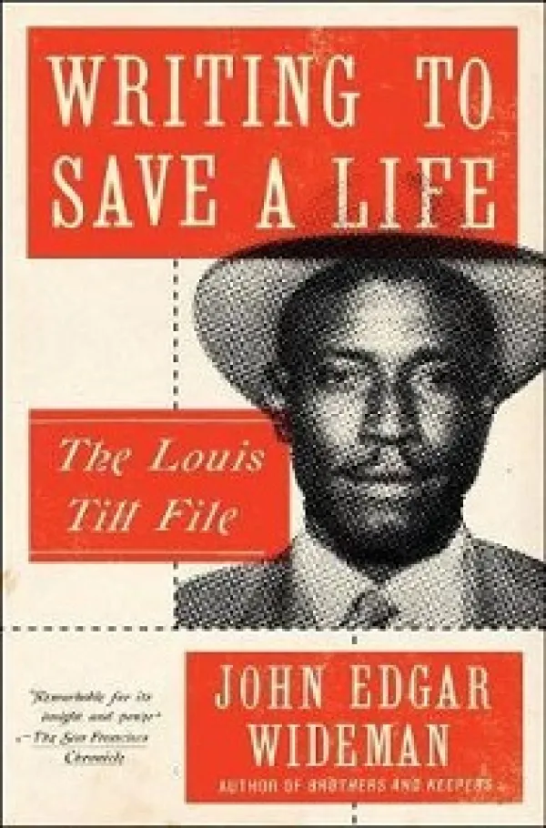 White words in a red box at top saying Writing to Save a Life, another red box at bottom left saying The Louis Till File and a black and white head shot of a young black ham in a hat and suit