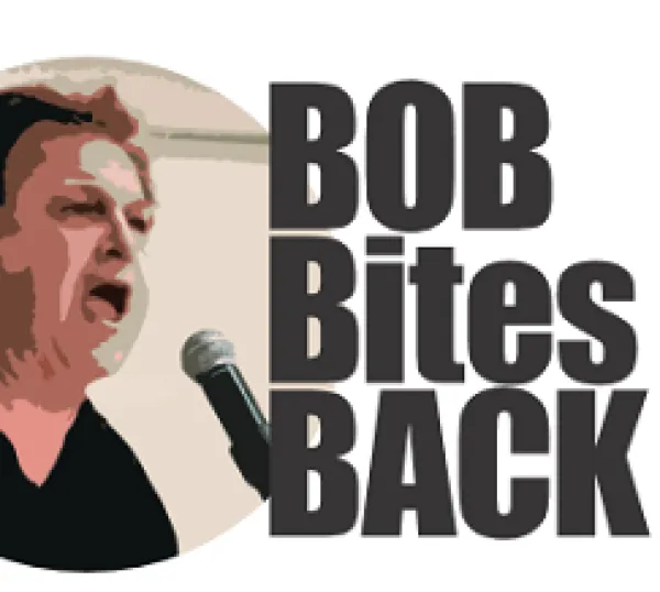 Bob's at mic yelling and words Bob Bites Back