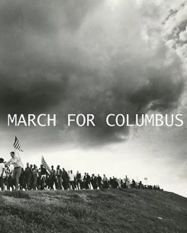 Dark cloud over hill with people marching with flag all in black and white with words March for Columbus