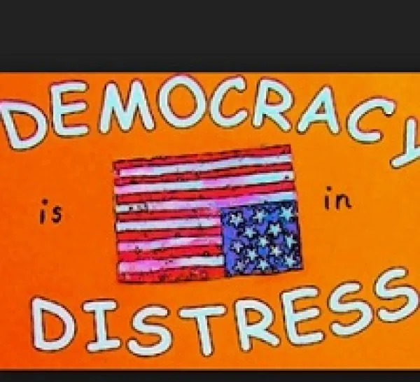 Drawing up upside down flag in between the words Democracy in distress