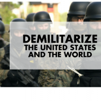 Soliders in the background and words Demilitarize the United States and the world