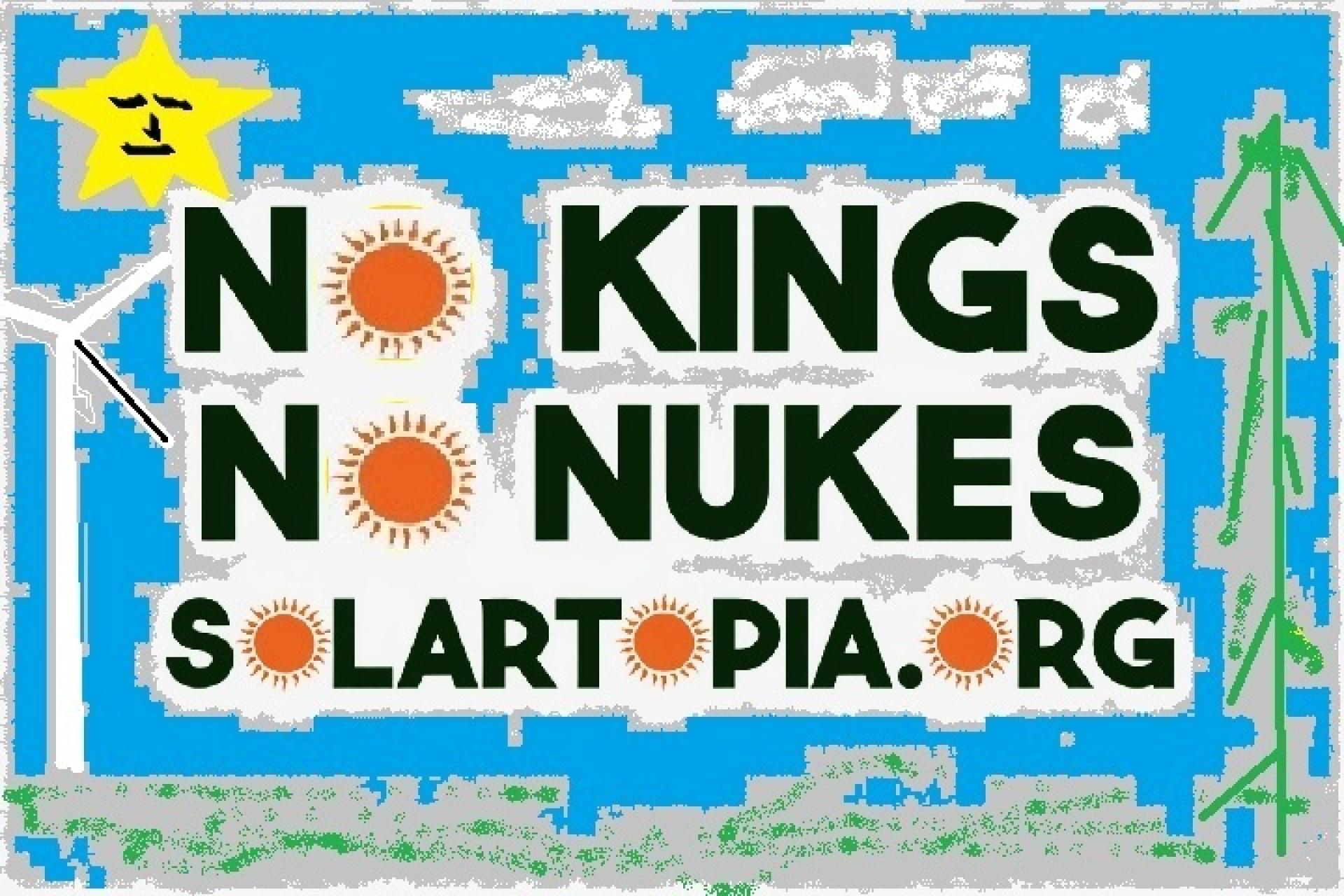 March 28, 2026 Rally No Kings , No Nukes, Solartopia.org